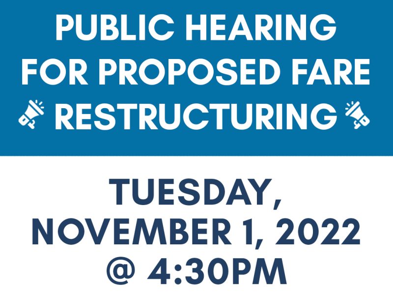 Public Hearing (11/1/2022) for Proposed Fare Restructuring